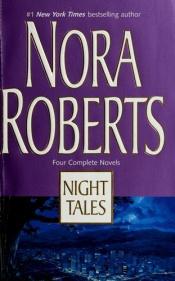 book cover of Night Tales (Night Shift, Night Shadow, Nightshade, Night Smoke: Books One-Four) by נורה רוברטס