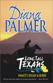 book cover of Long Tall Texans: Emmett, Regan & Burke by Diana Palmer