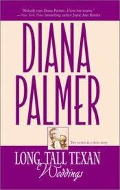 book cover of Long, Tall Texan Weddings (Long, Tall Texans) by Diana Palmer