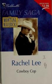 book cover of Cowboy Cop (Montana Mavericks, Return to Big Sky Country, No. 12) by Lee