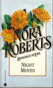 book cover of Night moves by Nora Robertsová
