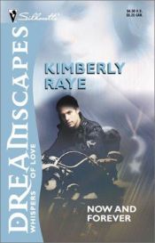 book cover of Now and Forever (Dreamscapes: Whispers of Love) by Kimberly Raye