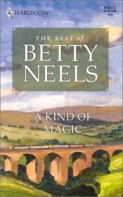 book cover of A kind of magic by Betty Neels