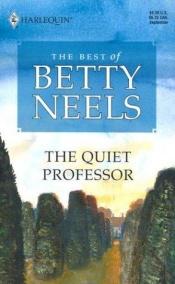 book cover of The Quiet Professor The Best Of Betty Neels by Betty Neels