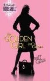 book cover of The Golden Girl (Bombshell) by Erica Orloff
