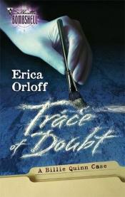 book cover of Trace Of Doubt (A Billie Quinn Case) by Erica Orloff