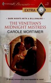 book cover of The Venetian's Midnight Mistress (Romance HB) by Carole Mortimer