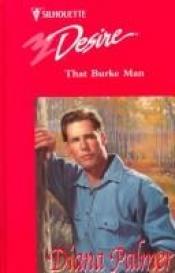 book cover of That Burke Man (Man Of The Month) (Silhouette Desire, No 913) by Diana Palmer