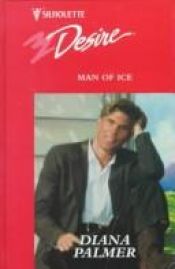 book cover of Man Of Ice (Maggie's Dad 2) by Diana Palmer