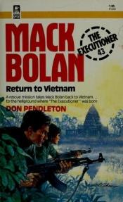 book cover of Mack Bolan: Return to Vietnam (Gold Eagle Book) by Don Pendleton