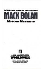 book cover of Moscow Massacre (Mack Bolan the Executioner, No 92) by Don Pendleton