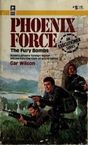 book cover of Fury Bombs (Phoenix Force #5) by Gar Wilson