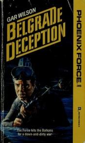 book cover of Belgrade deception by Gar Wilson