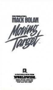 book cover of Moving Target by Don Pendleton