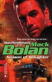 book cover of Season of Slaughter (Superbolan) by Don Pendleton