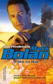 book cover of Path To War by Don Pendleton
