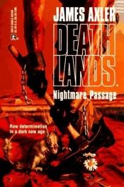 book cover of Nightmare Passage (Deathlands, #40) by James Axler