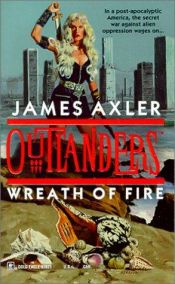 book cover of Wreath Of Fire (Outlanders 12) by James Axler