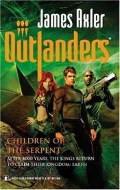 book cover of Children Of The Serpent (Outlanders) by James Axler