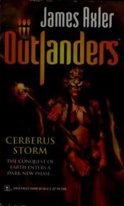 book cover of Cerberus Storm (Outlanders) by James Axler