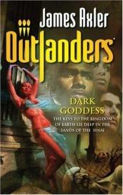 book cover of Dark Goddess (Outlanders) by James Axler