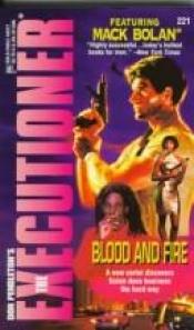 book cover of Blood And Fire by Don Pendleton