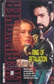 book cover of Ring Of Retaliation (The Executioner #283) by Don Pendleton
