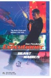 book cover of Blast Radius (Don Pendleton's The Executioner No. 301) (The Executioner series) by Don Pendleton