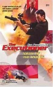 book cover of Night of the Knives (Executioner) # 311 by Don Pendleton