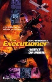 book cover of Agent of Peril (Executioner) by Don Pendleton