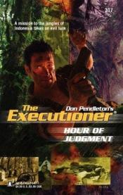 book cover of Hour Of Judgment (The Executioner) # 317 by Don Pendleton