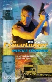 book cover of Hostile Crossing by Don Pendleton