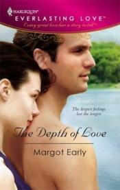 book cover of The Depth Of Love (Harlequin Everlasting Love #3) by Margot Early