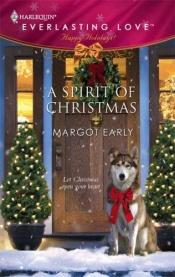 book cover of A Spirit Of Christmas (Harlequin Everlasting Love) by Margot Early