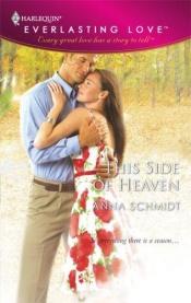 book cover of This Side Of Heaven (Harlequin Everlasting Love) by Anna Schmidt