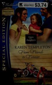 book cover of From Friends to Forever by Karen Templeton