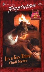 book cover of It's a guy thing! by Cindi Myers