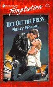 book cover of Hot off the press by Nancy Warren