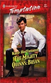 book cover of The Mighty Quinns" Brian by Kate Hoffmann