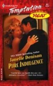 book cover of Pure Indulgence by Janelle Denison