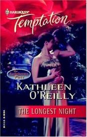 book cover of 0979 The Longest Night (The Bachelorette Pact) (Harlequin Temptation) by Kathleen O'Reilly