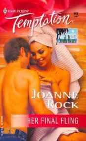 book cover of Her Final Fling: Single In South Beach (Harlequin Temptation #983) by Joanne Rock