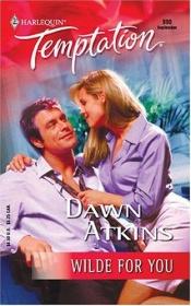 book cover of Wilde For You (Harlequin Temptation) by Dawn Atkins