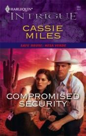 book cover of Compromised Security by Cassie Miles