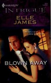 book cover of Blown Away (Harlequin Intrigue Series) by Elle James