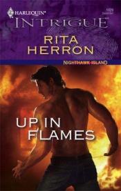 book cover of Up In Flames (Harlequin Intrigue Series) by Rita Herron