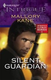 book cover of Silent Guardian by Mallory Kane