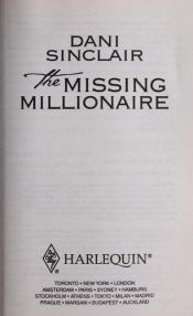 book cover of The Missing Millionaire (Harlequin Intrigue Series) by Dani Sinclair