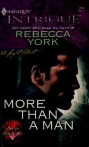 book cover of More Than a Man (Intrigue Largeprint) by Rebecca York