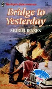 book cover of Bridge to Yesterday (Harlequin Superromance, No. 468) by Muriel Jensen